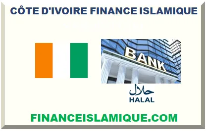 CÔTE D'IVOIRE FINANCE ISLAMIQUE