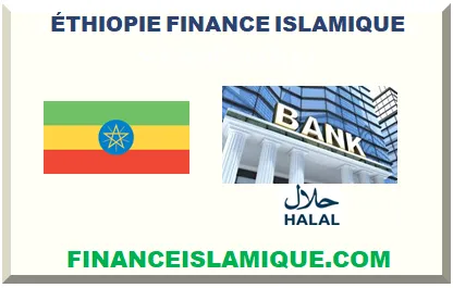 ÉTHIOPIE FINANCE ISLAMIQUE