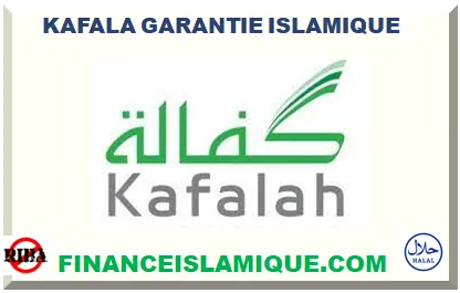 KAFALA GARANTIE ISLAMIQUE 2025