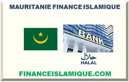 MAURITANIE FINANCE ISLAMIQUE 2025