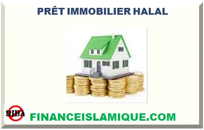 PRÊT IMMOBILIER HALAL SANS RIBA EN 2025