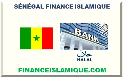 SÉNÉGAL FINANCE ISLAMIQUE